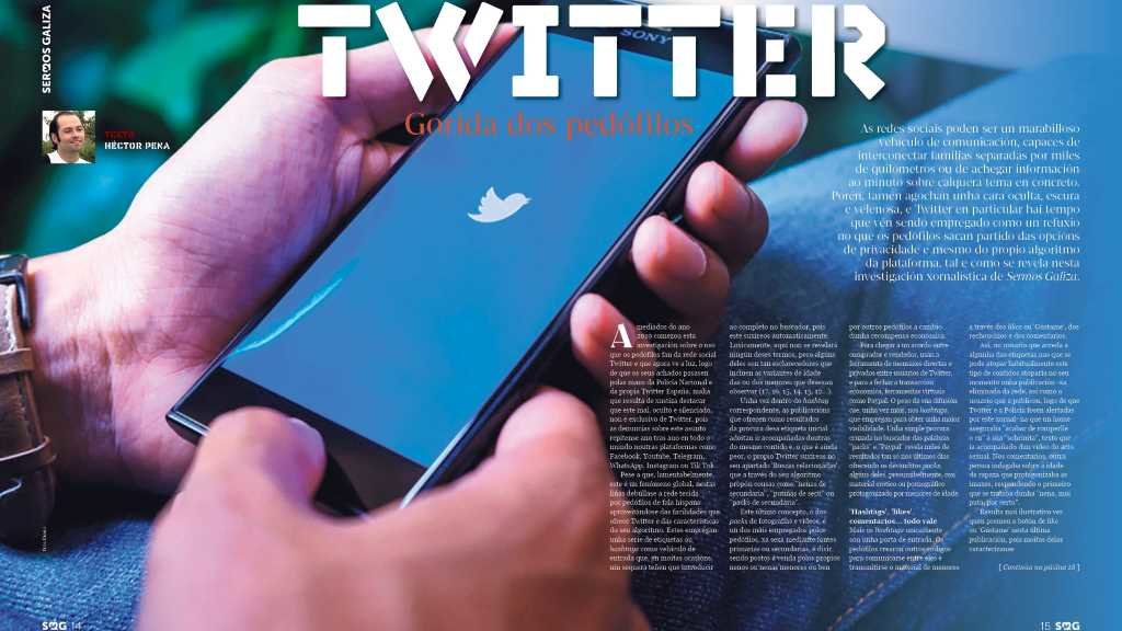 "Twitter, a gorida dos pedófilos", unha reportaxe de Héctor Pena que atoparás neste número de 'Sermos Galiza'.